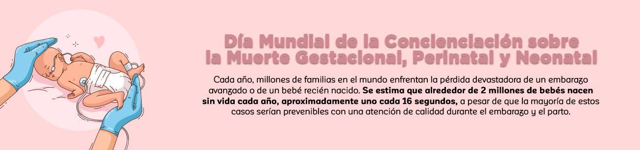 Día Mundial de la Concienciación sobre la Muerte Gestacional, Perinatal y Neonatal
